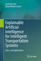 Explainable Artificial Intelligence for Intelligent Transportation Systems : Ethics and Applications