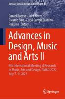 Advances in Design, Music and Arts II : 8th International Meeting of Research in Music, Arts and Design, EIMAD 2022, July 7-9, 2022
