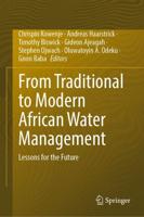 From Traditional to Modern African Water Management : Lessons for the Future