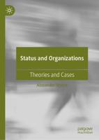 Status and Organizations : Theories and Cases