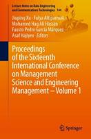 Proceedings of the Sixteenth International Conference on Management Science and Engineering Management. Volume 1