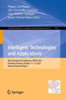 Intelligent Technologies and Applications : 4th International Conference, INTAP 2021, Grimstad, Norway, October 11-13, 2021, Revised Selected Papers