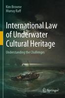 International Law of Underwater Cultural Heritage