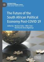 The Future of the South African Political Economy Post COVID-19