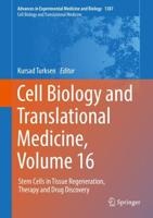 Cell Biology and Translational Medicine, Volume 16 : Stem Cells in Tissue Regeneration, Therapy and Drug Discovery