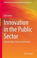 Innovation in the Public Sector : Smarter States, Services and Citizens