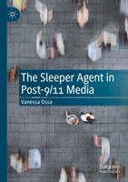 The Sleeper Agent in Post-9/11 Media