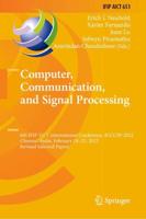 Computer, Communication, and Signal Processing : 6th IFIP TC 5 International Conference, ICCCSP 2022, Chennai, India, February 24-25, 2022, Revised Selected Papers