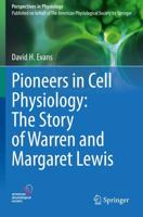 Pioneers in Cell Physiology