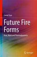Future Fire Forms : Heat, Work and Thermodynamics