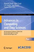 Advances in Computing and Data Sciences : 6th International Conference, ICACDS 2022, Kurnool, India, April 22-23, 2022, Revised Selected Papers, Part I
