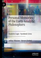 Personal Memories of the Early Analytic Philosophers