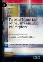 Personal Memories of the Early Analytic Philosophers