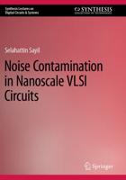 Noise Contamination in Nanoscale VLSI Circuits