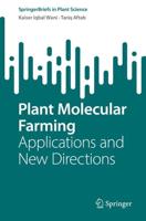 Plant Molecular Farming : Applications and New Directions