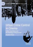 Urban Crime Control in Cinema