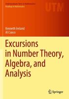 Excursions in Number Theory, Algebra, and Analysis. Readings in Mathematics