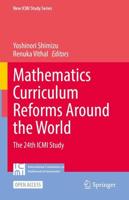 Mathematics Curriculum Reforms Around the World