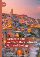 Basilicata and Southern Italy Between Film and Ecology