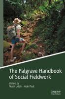 The Palgrave Handbook of Social Fieldwork