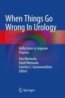 When Things Go Wrong in Urology