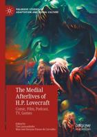 The Medial Afterlives of H.P. Lovecraft