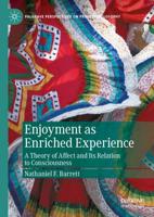 Enjoyment as Enriched Experience