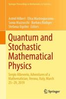 Quantum and Stochastic Mathematical Physics