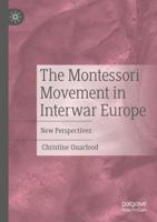 The Montessori Movement in Interwar Europe
