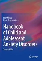 Handbook of Child and Adolescent Anxiety Disorders