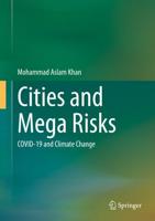 Cities and Mega Risks : COVID-19 and Climate Change