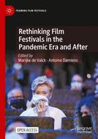 Rethinking Film Festivals in the Pandemic Era and After