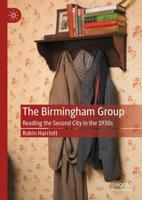 The Birmingham Group : Reading the Second City in the 1930s