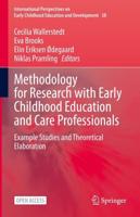 Methodology for Research With Early Childhood Education and Care Professionals