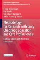 Methodology for Research With Early Childhood Education and Care Professionals