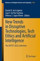 New Trends in Disruptive Technologies, Tech Ethics and Artificial Intelligence : The DITTET 2022 Collection