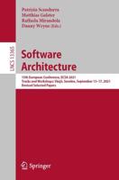 Software Architecture : 15th European Conference, ECSA 2021 Tracks and Workshops; Växjö, Sweden, September 13-17, 2021, Revised Selected Papers