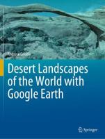 Desert Landscapes of the World With Google Earth