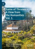 Game of Thrones Volume 1 Time, Space and Culture