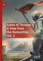 Game of Thrones Vol. 2 Heroes, Villains and Pulsions