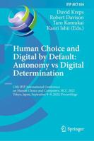 Human Choice and Digital by Default: Autonomy vs Digital Determination : 15th IFIP International Conference on Human Choice and Computers, HCC 2022, Tokyo, Japan, September 8-9, 2022, Proceedings