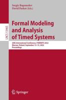 Formal Modeling and Analysis of Timed Systems : 20th International Conference, FORMATS 2022, Warsaw, Poland, September 13-15, 2022, Proceedings
