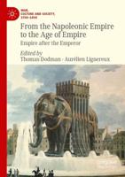 From the Napoleonic Empire to the Age of Empire