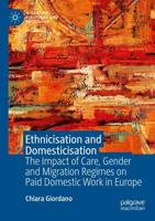 Ethnicisation and Domesticisation