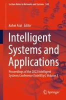 Intelligent Systems and Applications : Proceedings of the 2022 Intelligent Systems Conference (IntelliSys) Volume 3