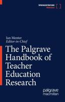The Palgrave Handbook of Teacher Education Research