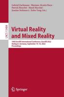 Virtual Reality and Mixed Reality : 19th EuroXR International Conference, EuroXR 2022, Stuttgart, Germany, September 14-16, 2022, Proceedings