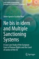 Ne Bis in Idem and Multiple Sanctioning Systems