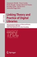 Linking Theory and Practice of Digital Libraries : 26th International Conference on Theory and Practice of Digital Libraries, TPDL 2022, Padua, Italy, September 20-23, 2022, Proceedings