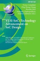 VLSI-SoC: Technology Advancement on SoC Design : 29th IFIP WG 10.5/IEEE International Conference on Very Large Scale Integration, VLSI-SoC 2021, Singapore, October 4-8, 2021, Revised and Extended Selected Papers